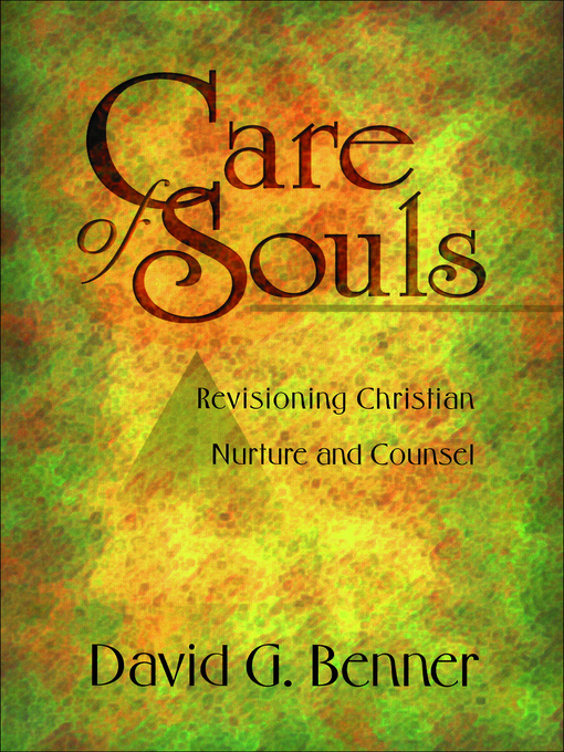 Title details for Care of Souls by David G. Benner - Available
